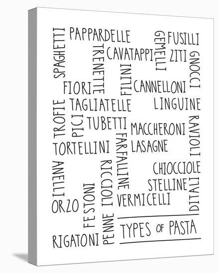 Types of Pasta-Archie Stone-Stretched Canvas