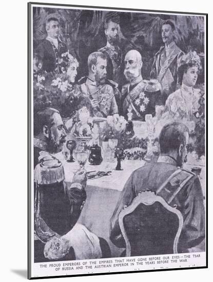 Tzar of Russia and the Austrian Emperor at a Banquet before the War-Charles Mills Sheldon-Mounted Giclee Print