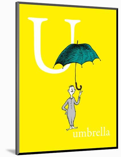 U is for Umbrella (yellow)-Theodor (Dr. Seuss) Geisel-Mounted Art Print