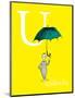 U is for Umbrella (yellow)-Theodor (Dr. Seuss) Geisel-Mounted Art Print