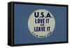 U.S.A. Love it or Leave it Button-David J. Frent-Framed Stretched Canvas