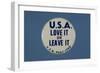 U.S.A. Love it or Leave it Button-David J. Frent-Framed Photographic Print