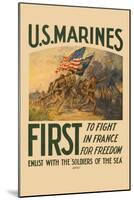 U.S. Marines, First to Fight in France for Freedom-null-Mounted Art Print