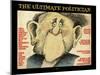 Ultimate Politician-Tim Nyberg-Mounted Giclee Print