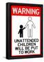 Unattended Children Will Be Put To Work Funny Sign Poster-null-Framed Poster