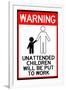 Unattended Children Will Be Put To Work Funny-null-Framed Art Print