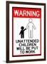 Unattended Children Will Be Put To Work Funny-null-Framed Art Print