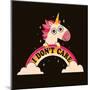 Unicorn Don't Care-Michael Buxton-Mounted Art Print