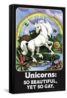 Unicorns: So Beautiful, Yet So Gay  - Funny Poster-Ephemera-Framed Stretched Canvas