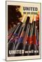 United We are Strong United We Will Win - WWII War Propaganda-null-Mounted Poster