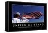 United We Stand: Inspirational Quote and Motivational Poster-null-Framed Stretched Canvas