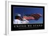 United We Stand: Inspirational Quote and Motivational Poster-null-Framed Photographic Print