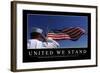 United We Stand: Inspirational Quote and Motivational Poster-null-Framed Photographic Print