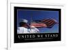 United We Stand: Inspirational Quote and Motivational Poster-null-Framed Photographic Print