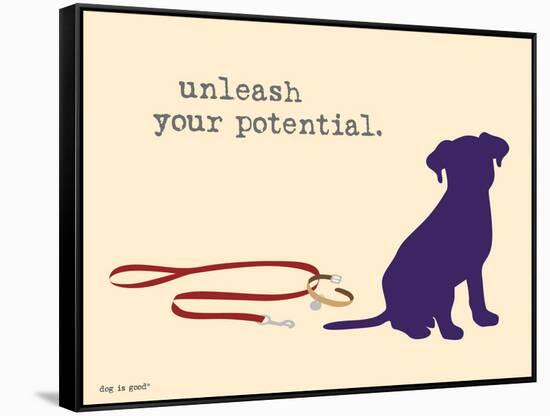 Unleash Potential-Dog is Good-Framed Stretched Canvas