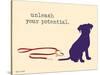 Unleash Potential-Dog is Good-Stretched Canvas