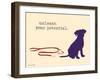 Unleash Potential-Dog is Good-Framed Art Print