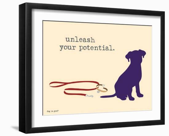 Unleash Potential-Dog is Good-Framed Art Print