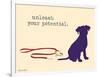 Unleash Potential-Dog is Good-Framed Art Print