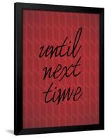 Until Next Time-null-Framed Poster