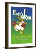 Up N' Atom-The Value Of Foresight-Wilbur Pierce-Framed Art Print