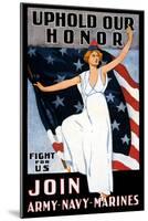 Uphold Our Honor, Join Army, Navy, Marines-null-Mounted Art Print