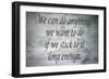 Uplifting And Inspirational Qoute Of Unknown Origin-smikeymikey1-Framed Art Print