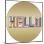 Urban Luxe - Hello-Tom Frazier-Mounted Giclee Print