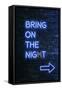 Urban Neon Collection - Bring on the Night-Philippe Hugonnard-Framed Stretched Canvas