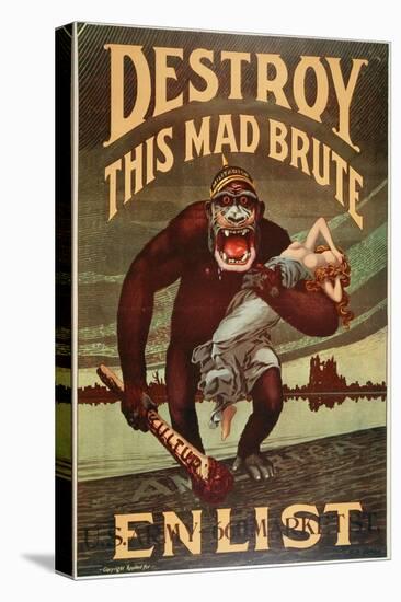 Us Army Enlistment Poster; Destroy This Mad Brute, 1917-1918-null-Stretched Canvas