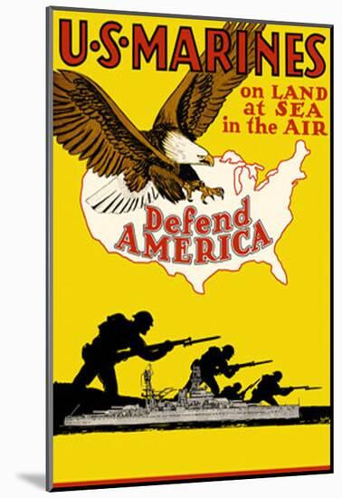 US Marines Defend America-null-Mounted Poster