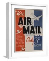 Use Air Mail, Give Wings to Your Letters. American Advertising Poster-null-Framed Giclee Print