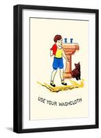 Use Your Washcloth-null-Framed Art Print