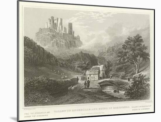 Valley of Engeholle and Ruins of Schonberg-William Tombleson-Mounted Giclee Print