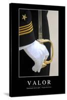 Valor: Inspirational Quote and Motivational Poster-null-Stretched Canvas