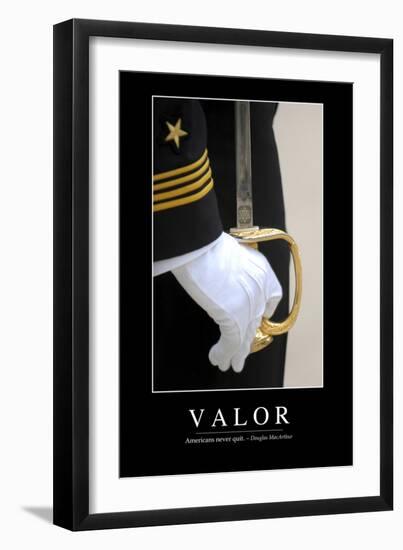 Valor: Inspirational Quote and Motivational Poster-null-Framed Premium Photographic Print