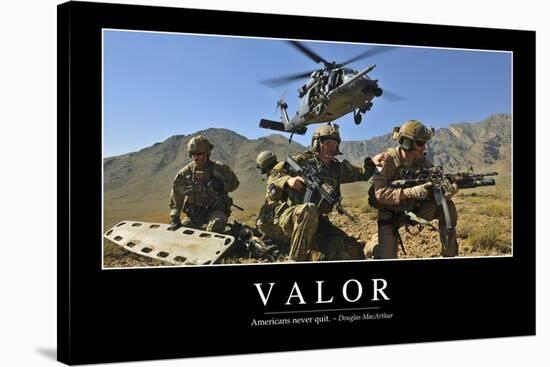 Valor: Inspirational Quote and Motivational Poster-null-Stretched Canvas