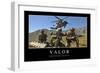 Valor: Inspirational Quote and Motivational Poster-null-Framed Photographic Print