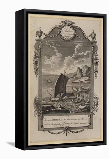 Various Boats, Barks, Etc Used in the Rivers and on the Coasts of Peru in South America-null-Framed Stretched Canvas