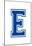 Varsity Letter E Make Your Own Banner Sign Poster-null-Mounted Poster