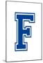 Varsity Letter F Make Your Own Banner Sign Poster-null-Mounted Poster