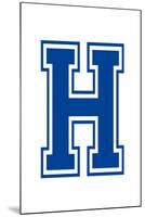 Varsity Letter H Make Your Own Banner Sign Poster-null-Mounted Poster