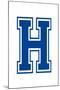 Varsity Letter H Make Your Own Banner Sign Poster-null-Mounted Poster