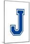 Varsity Letter J Make Your Own Banner Sign Poster-null-Mounted Poster