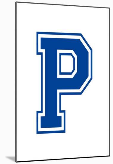 Varsity Letter P Make Your Own Banner Sign Poster-null-Mounted Poster