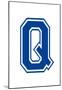 Varsity Letter Q Make Your Own Banner Sign Poster-null-Mounted Poster