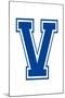 Varsity Letter V Make Your Own Banner Sign Poster-null-Mounted Poster