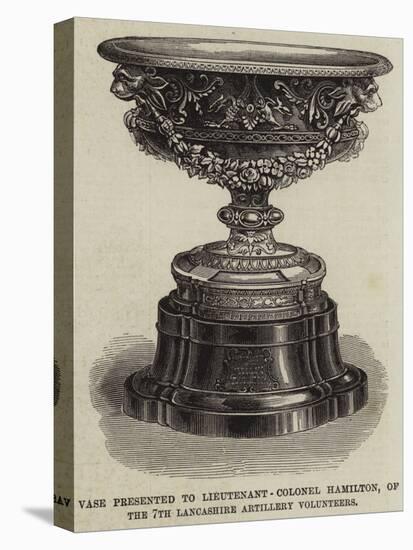 Vase Presented to Lieutenant-Colonel Hamilton, of the 7th Lancashire Artillery Volunteers-null-Stretched Canvas