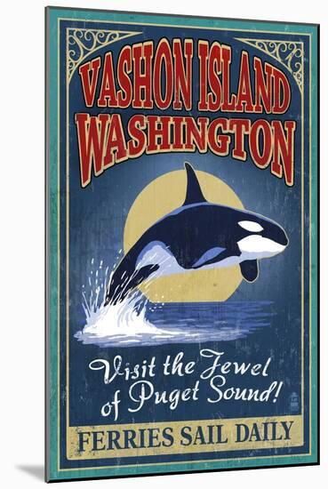 Vashon Island, Washington - Orca Whale Vintage Sign-Lantern Press-Mounted Art Print