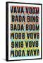 Vava Voom Bada Bing Bada Boom-null-Framed Poster